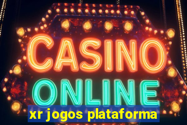 xr jogos plataforma